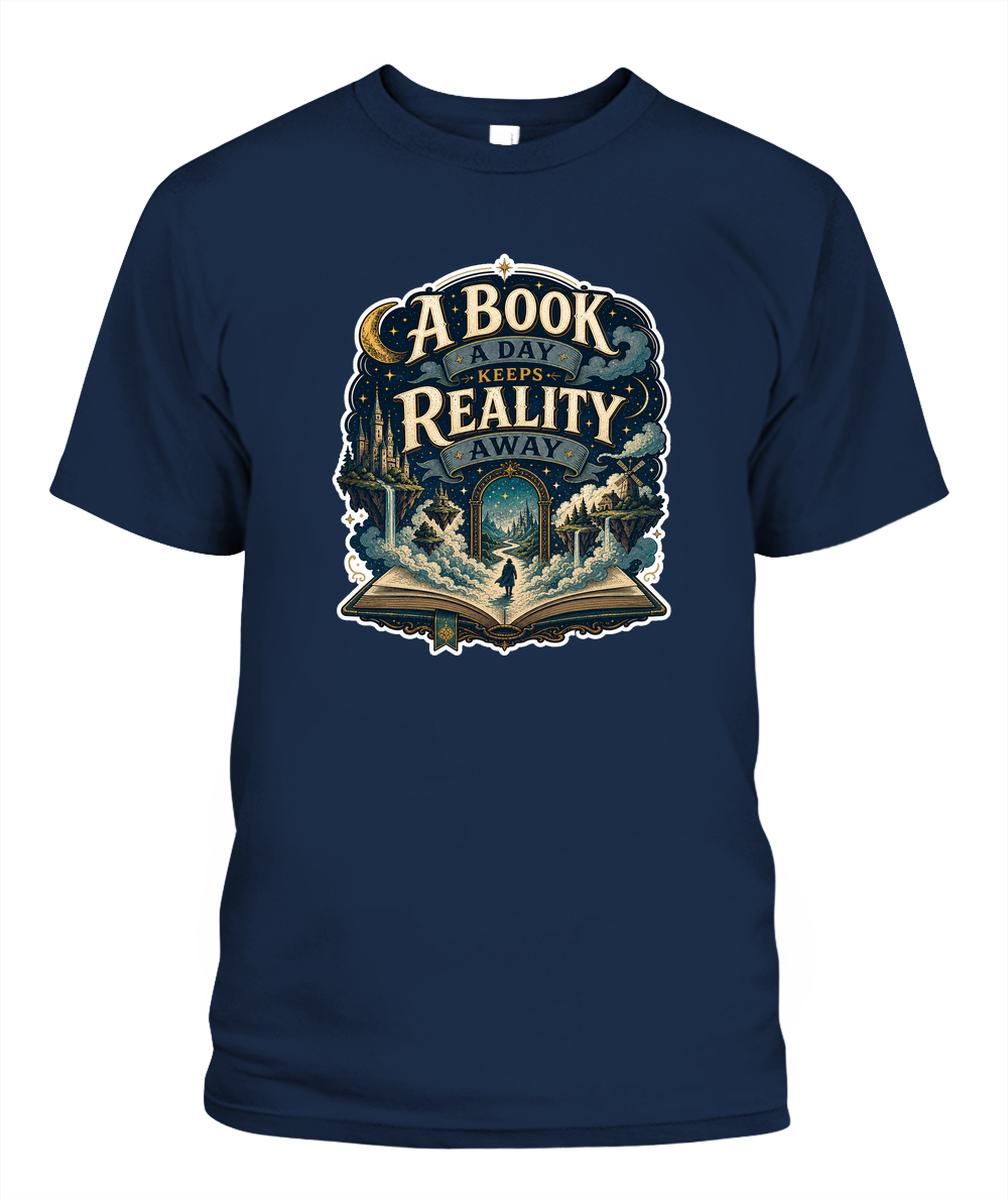 A Book a Day Keeps Reality Away Book Lover T-Shirt | Reading Gift