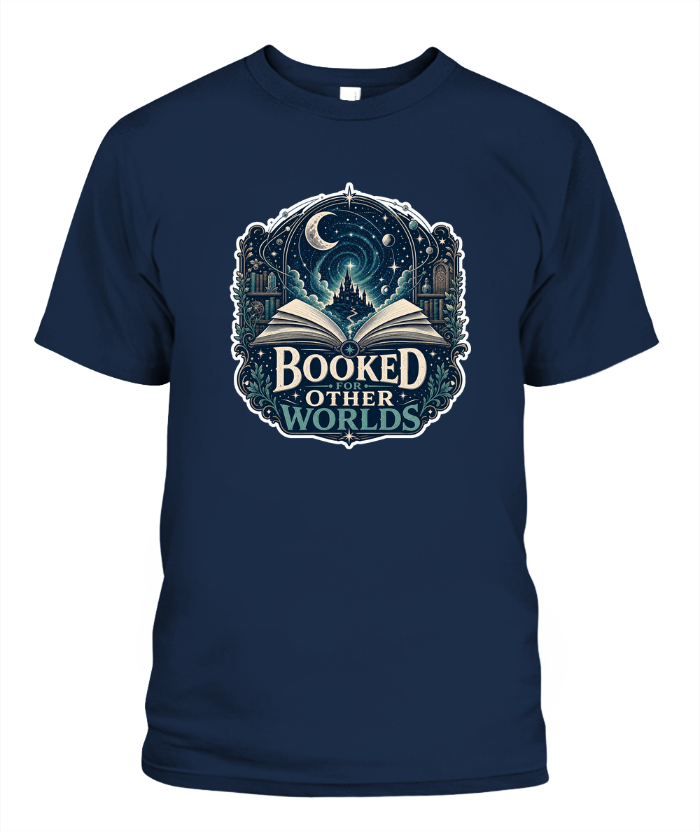 Booked for Other Worlds Book Lover T-Shirt | Reading Gift