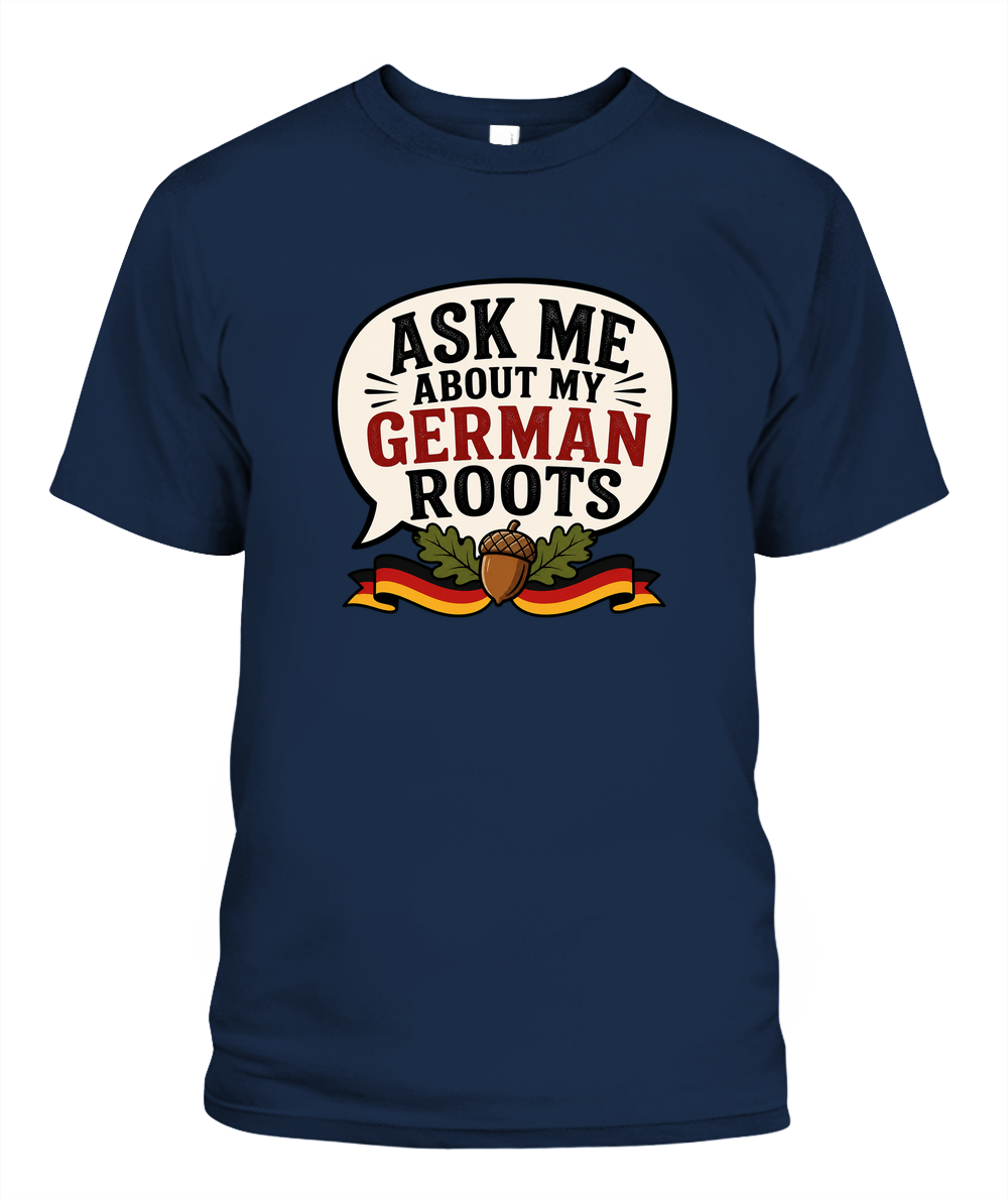 Ask Me About My German Roots — T-Shirt in Navy