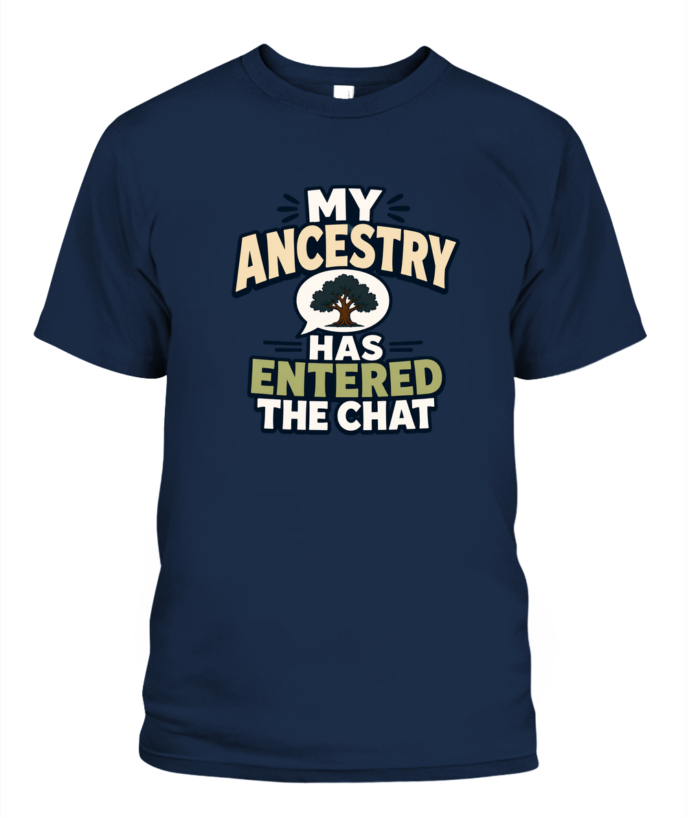 My Ancestry Has Entered The Chat — T-Shirt in Navy