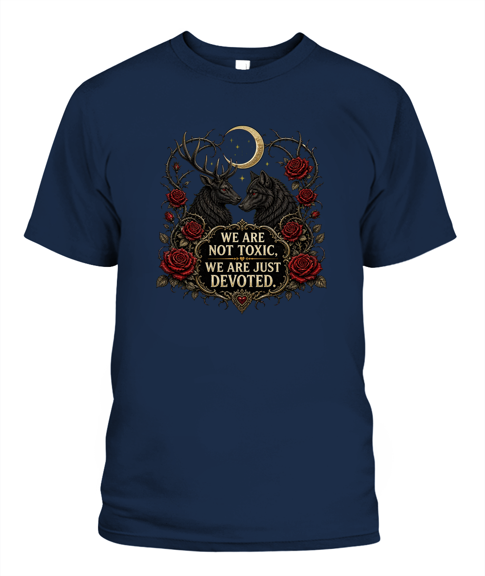We Are Not Toxic, We Are Just Devoted — gothic shirt in Navy