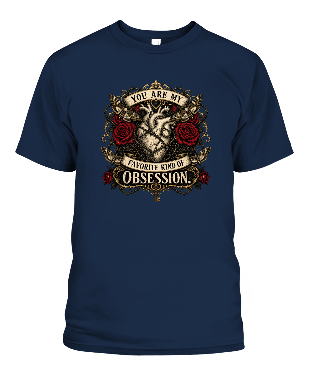You Are My Favorite Kind Of Obsession — gothic shirt in Navy