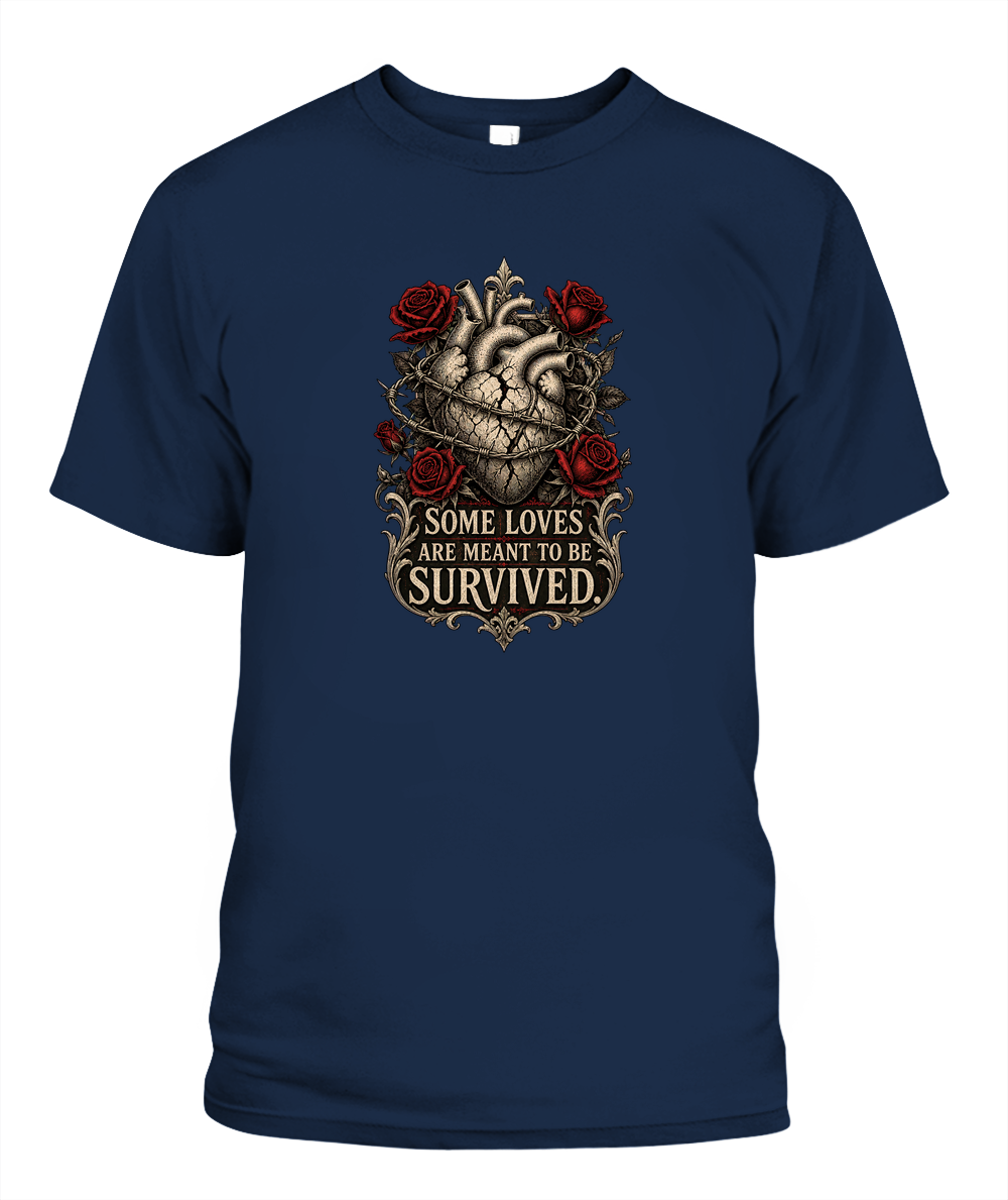 Some Loves Are Meant To Be Survived — gothic shirt in Navy