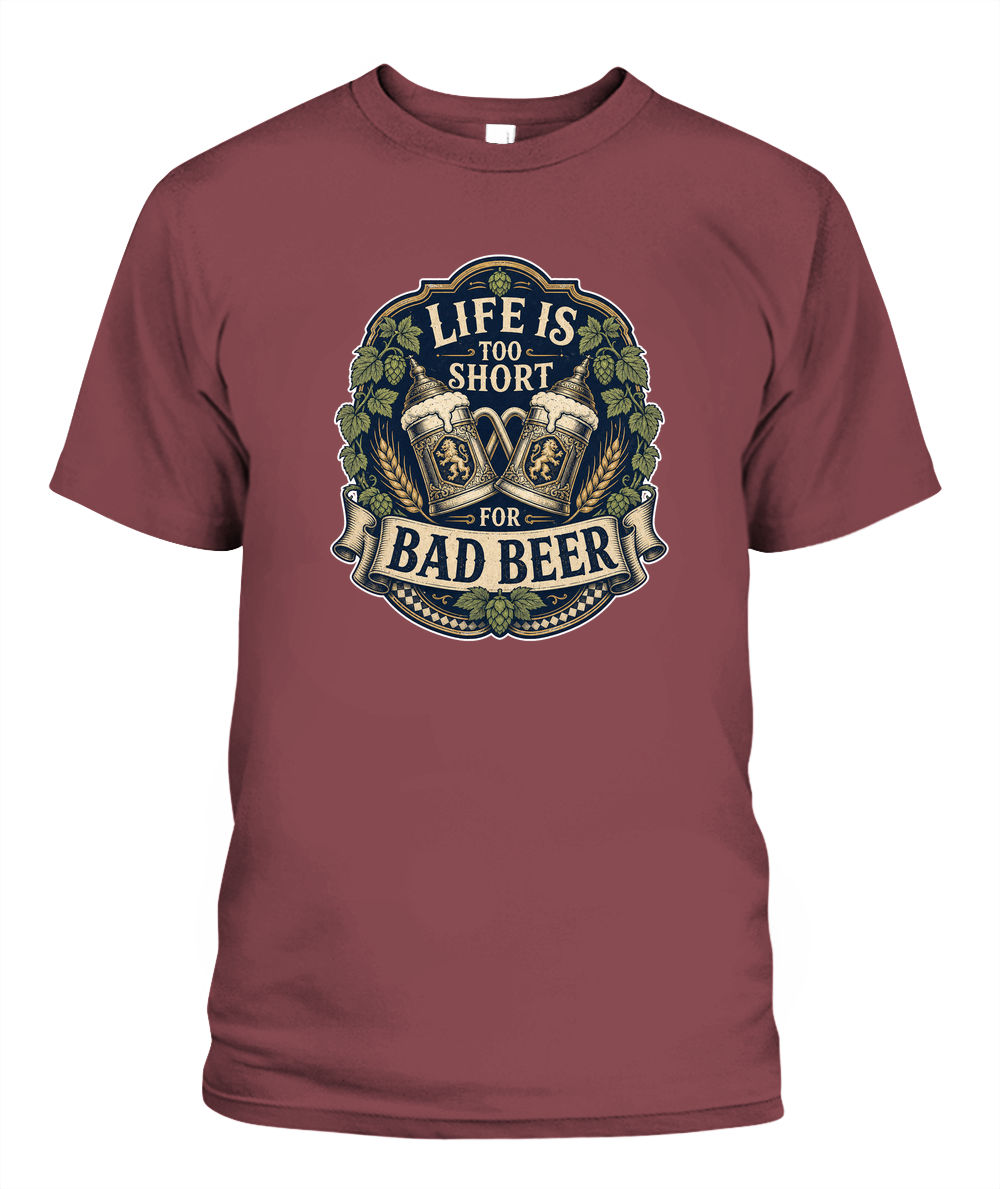 Life Is Too Short For Bad Beer Oktoberfest T-Shirt in Chili