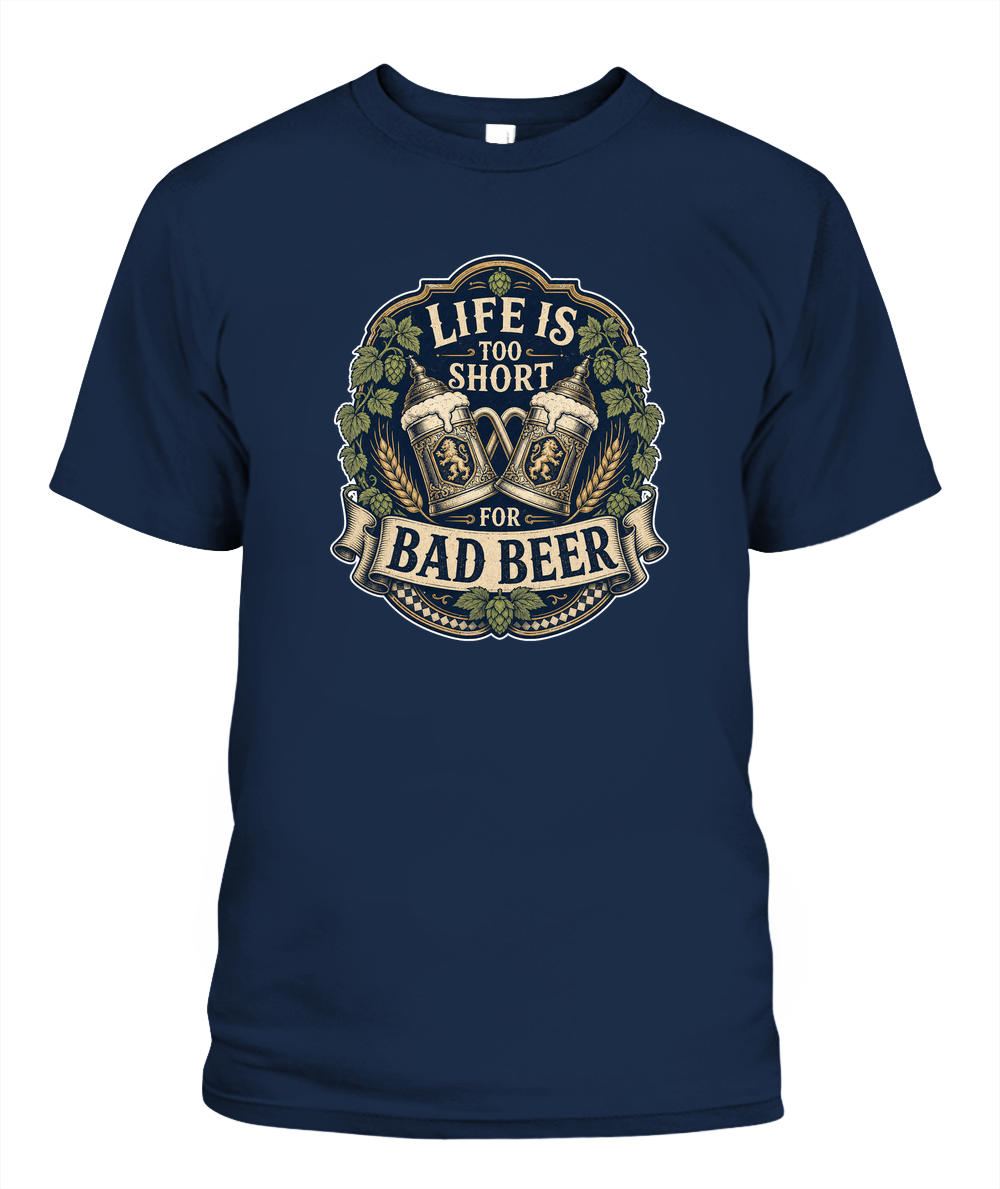 Life Is Too Short For Bad Beer Oktoberfest T-Shirt in Black