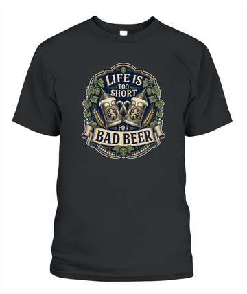 Life Is Too Short For Bad Beer Oktoberfest T-Shirt in Black