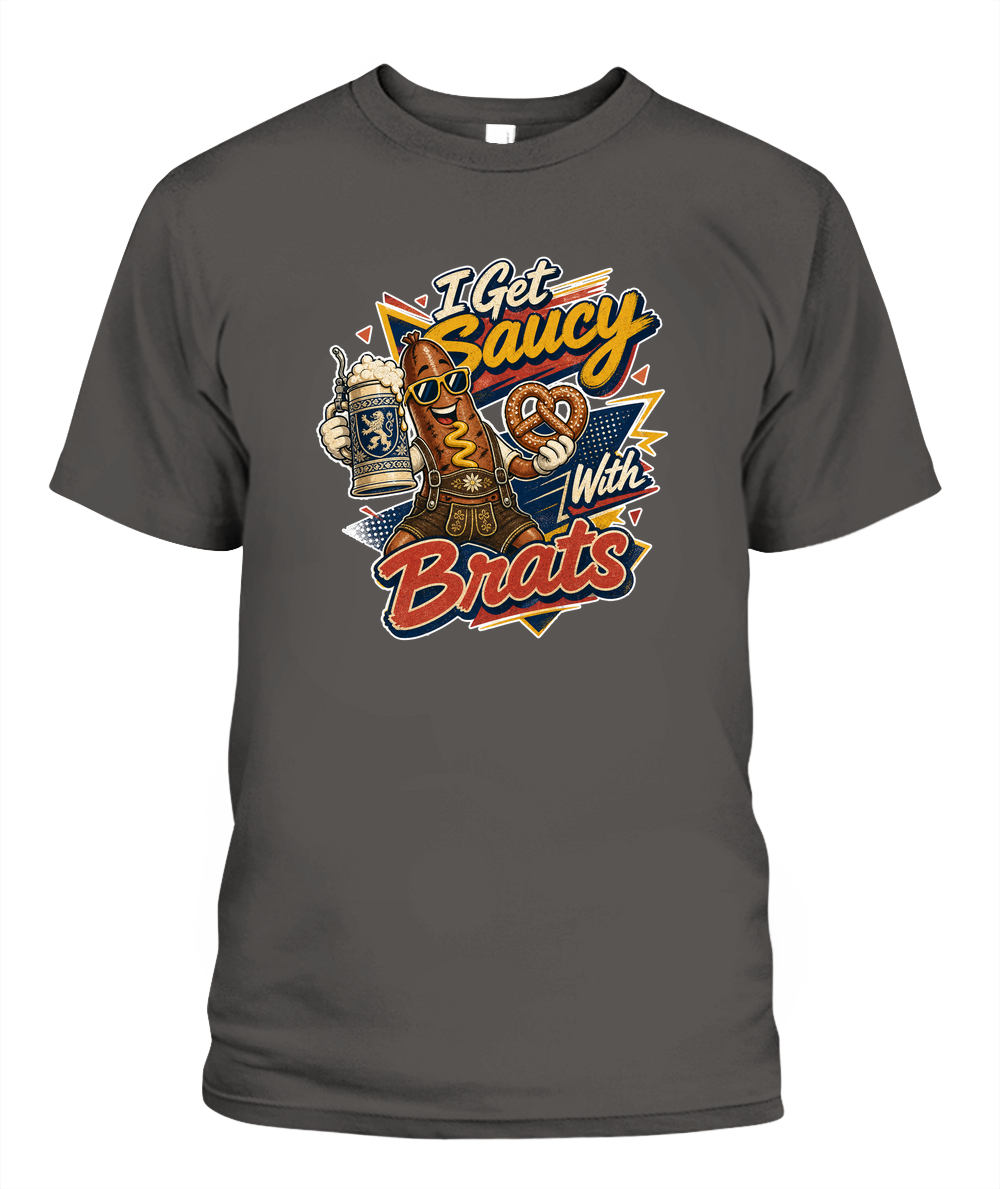I Get Saucy With Brats Oktoberfest T-Shirt in Pepper