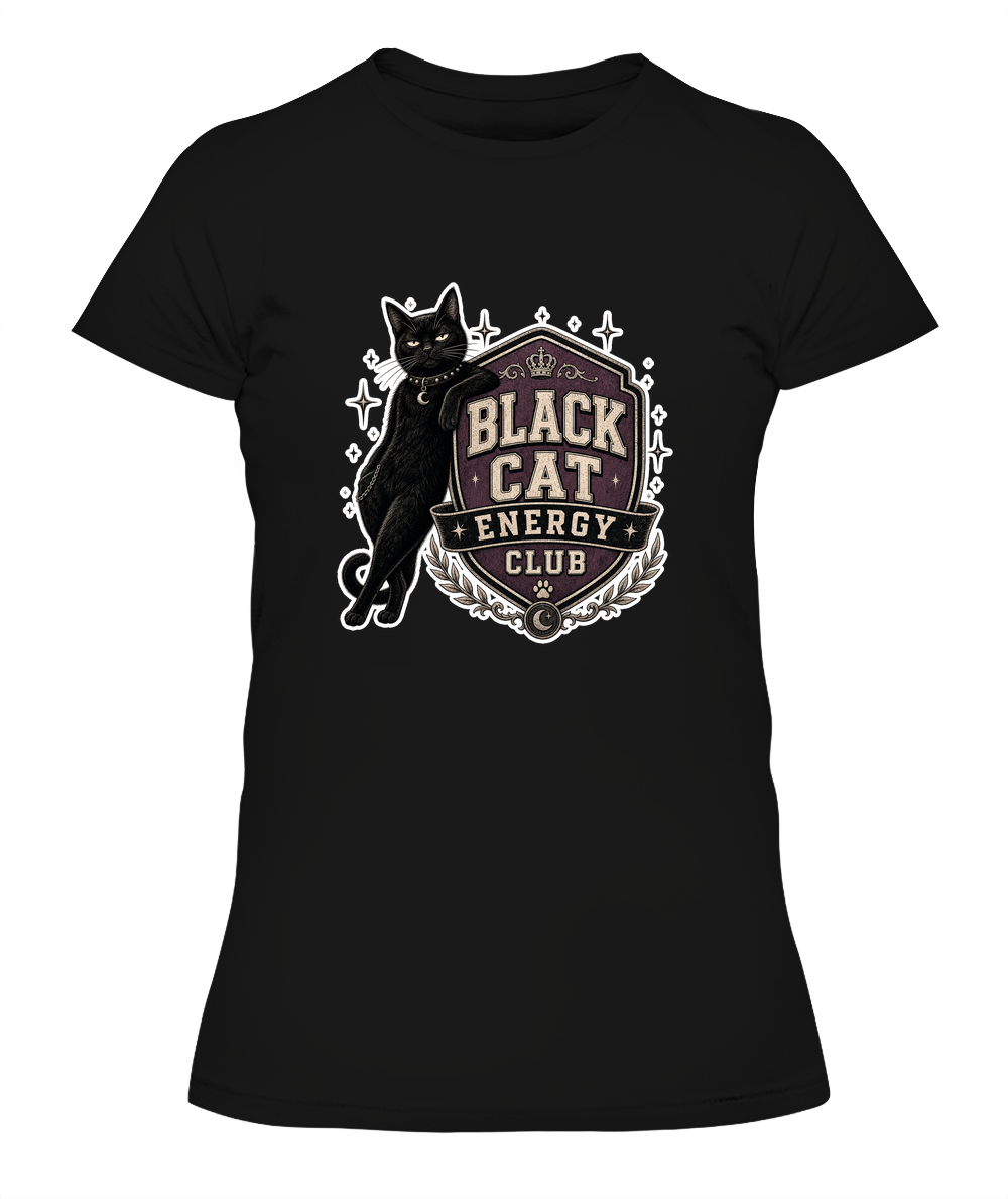 Black Cat Energy Club Ladies T-Shirt | Black Cat Lover Gift