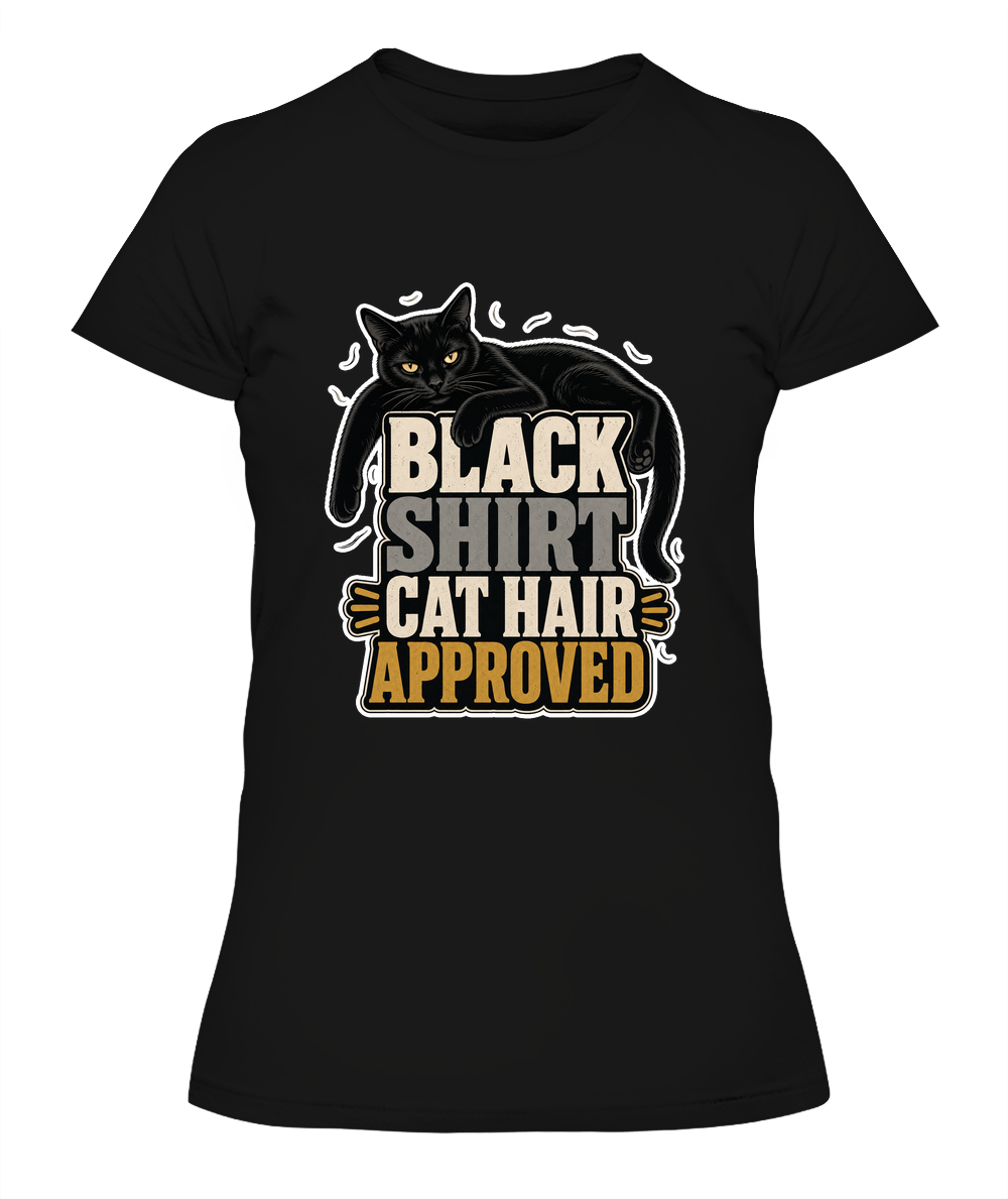 Black Shirt Cat Hair Approved Ladies T-Shirt | Black Cat Lover Gift