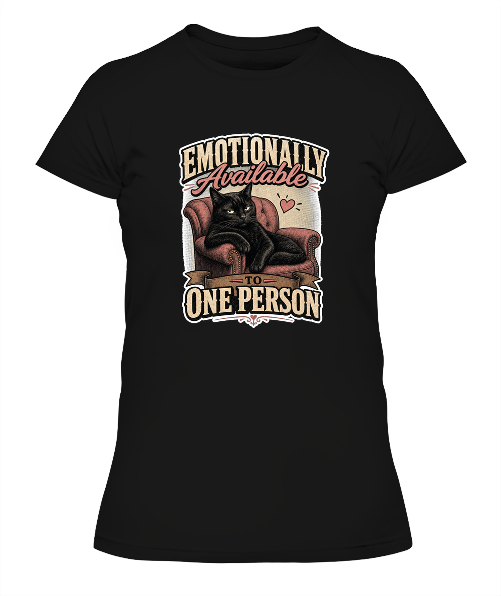 Emotionally Available to One Person Ladies T-Shirt | Black Cat Lover Gift