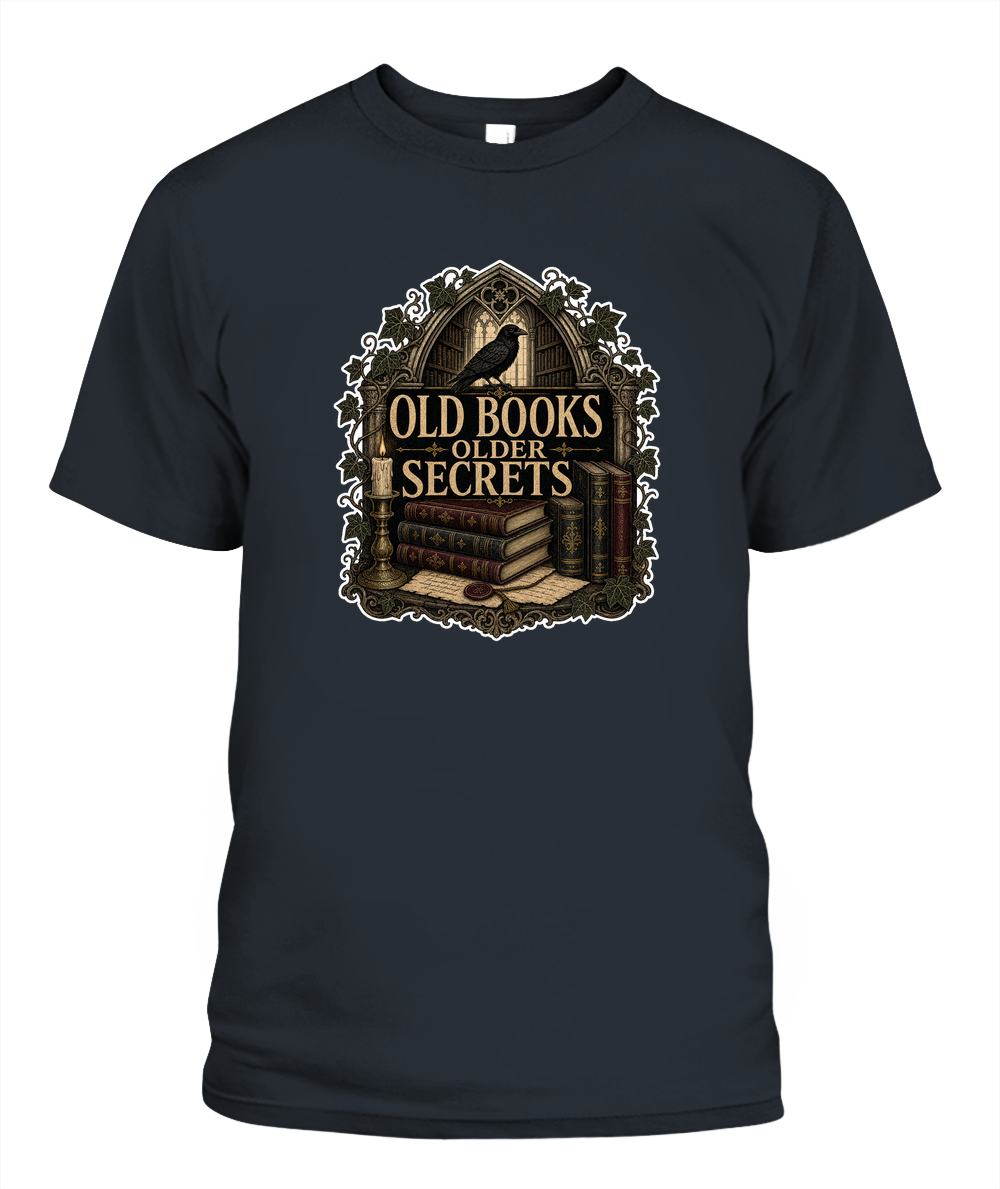 Old Books Older Secrets Book Lover T-Shirt | Reading Gift