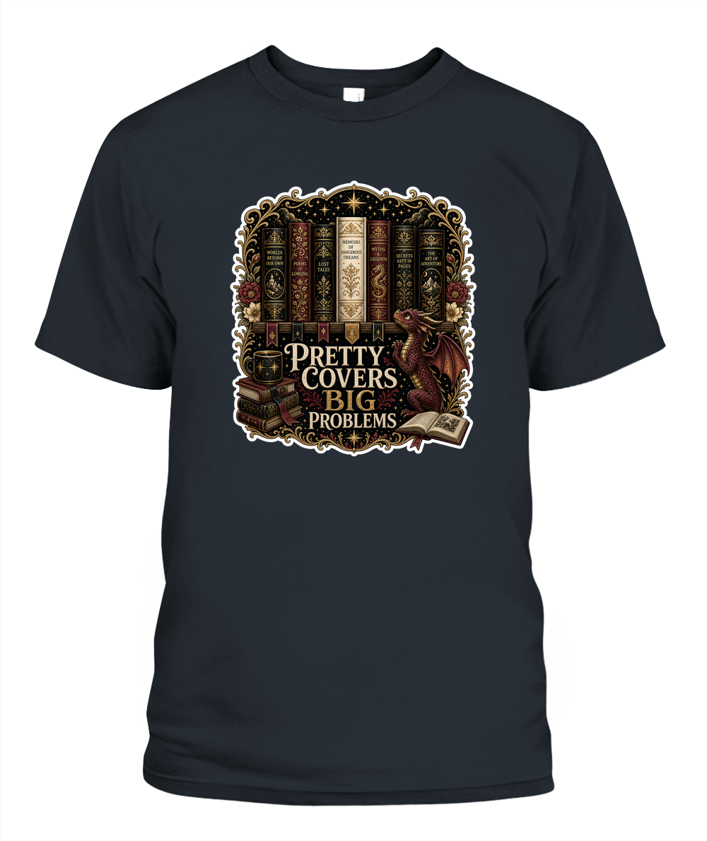 Pretty Covers Big Problems Book Lover T-Shirt | Reading Gift