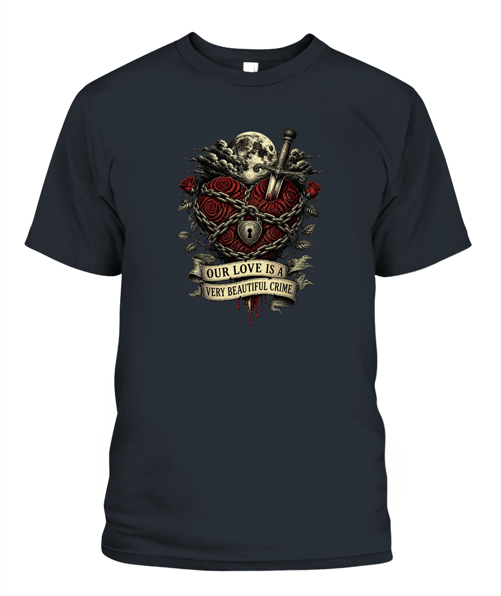 Our Love Is A Very Beautiful Crime — gothic shirt in Graphite