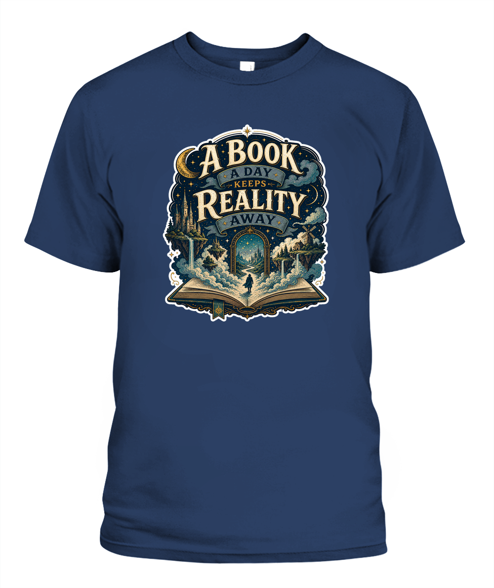 A Book a Day Keeps Reality Away Book Lover T-Shirt | Reading Gift