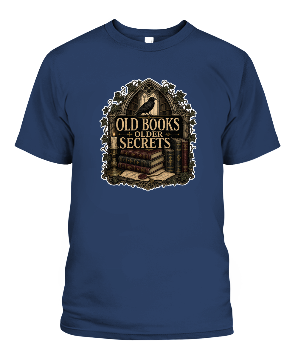 Old Books Older Secrets Book Lover T-Shirt | Reading Gift