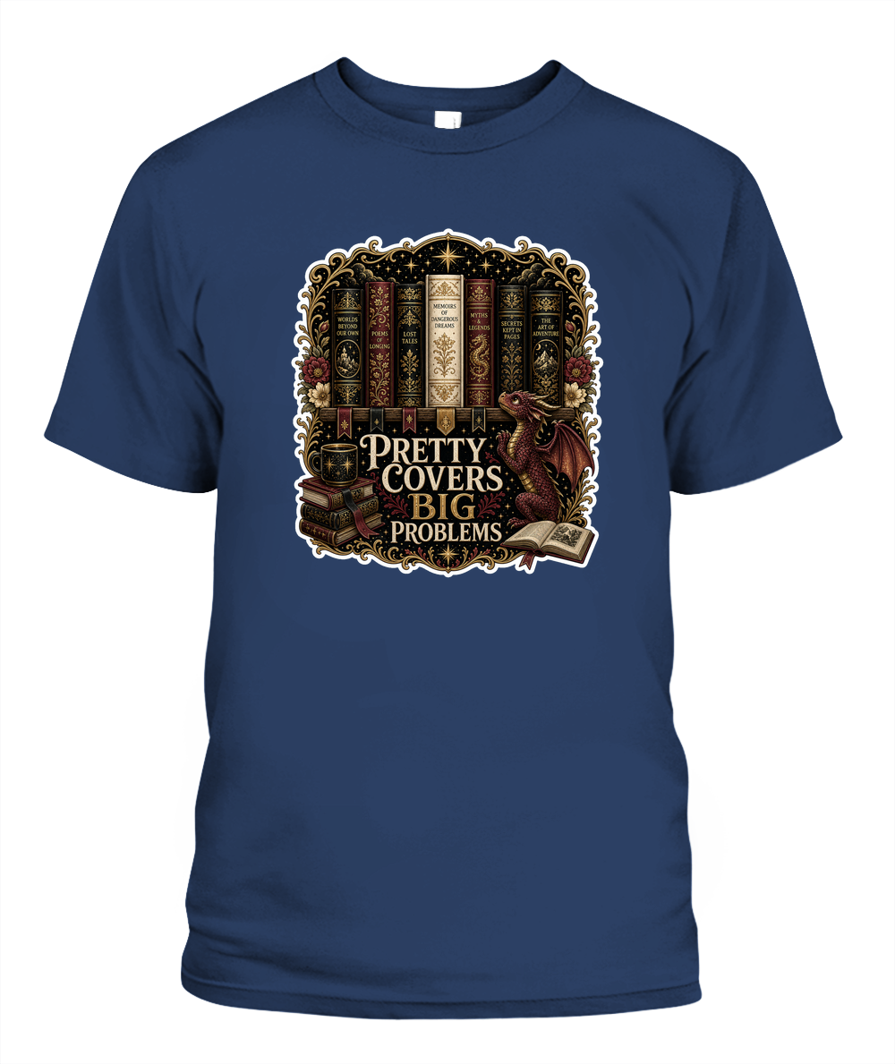 Pretty Covers Big Problems Book Lover T-Shirt | Reading Gift