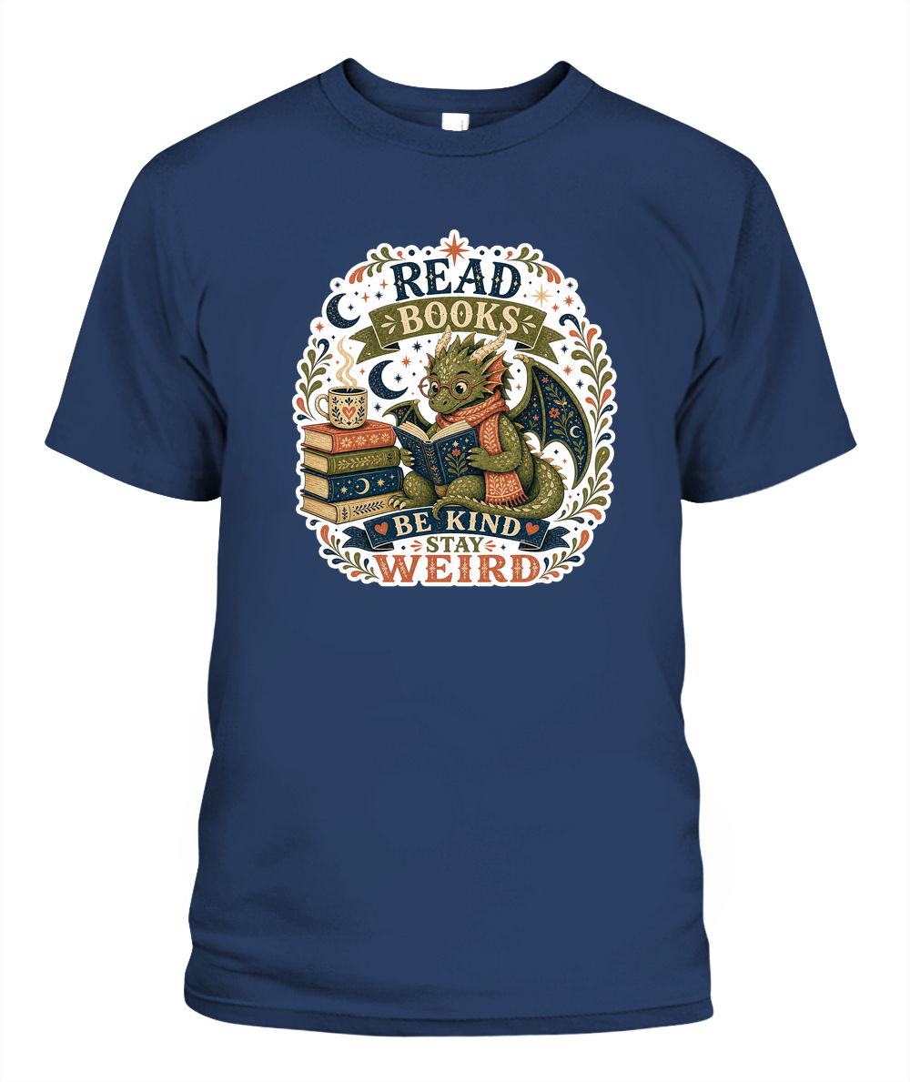 Read Books Be Kind Stay Weird Book Lover T-Shirt | Reading Gift