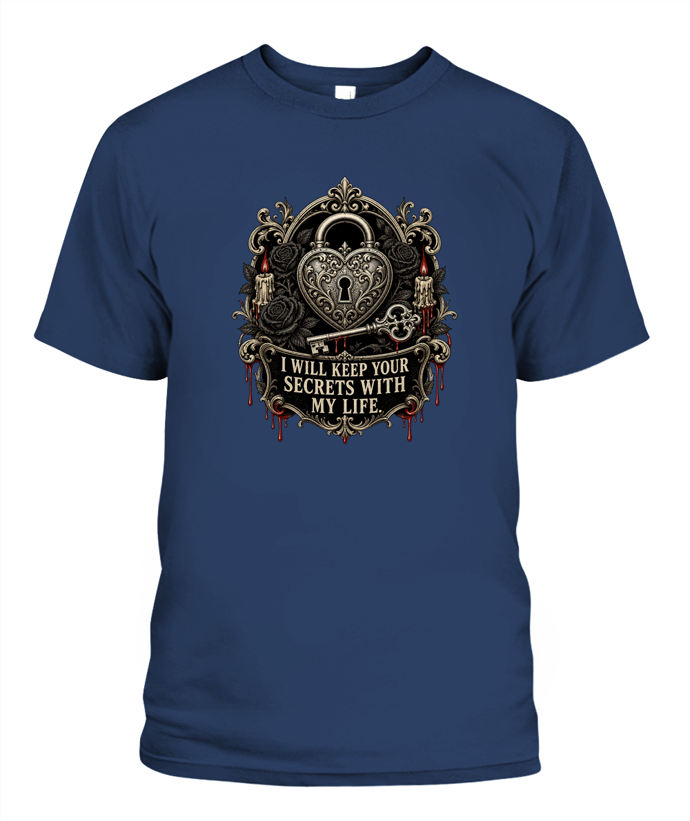 I Will Keep Your Secrets With My Life — gothic shirt in Midnight