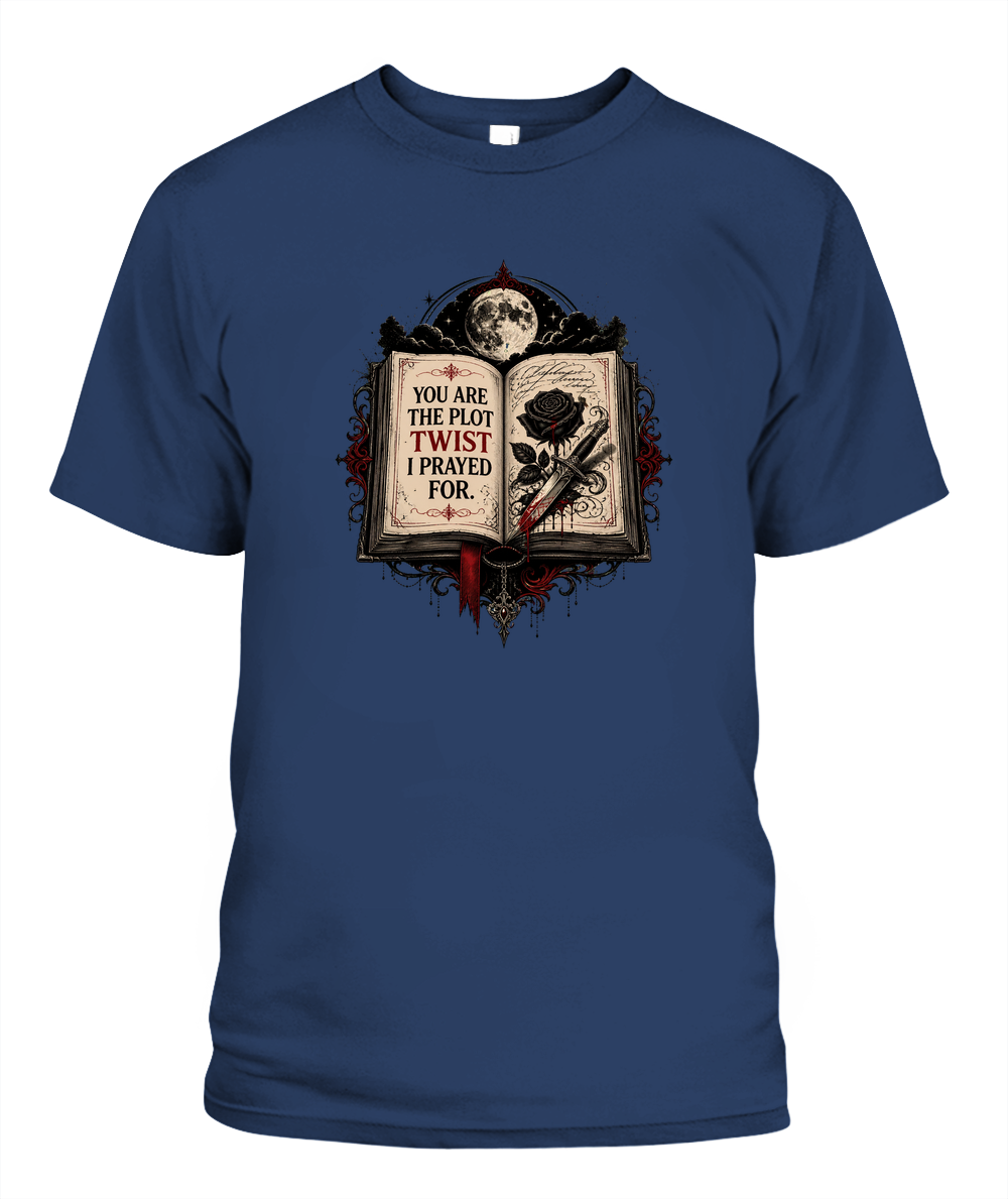You Are The Plot Twist I Prayed For — gothic shirt in Midnight