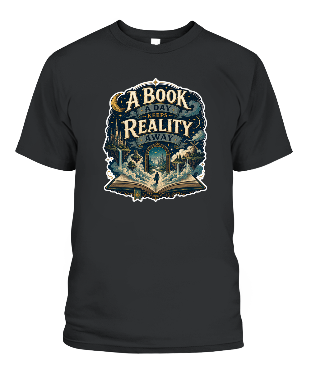A Book a Day Keeps Reality Away Book Lover T-Shirt | Reading Gift