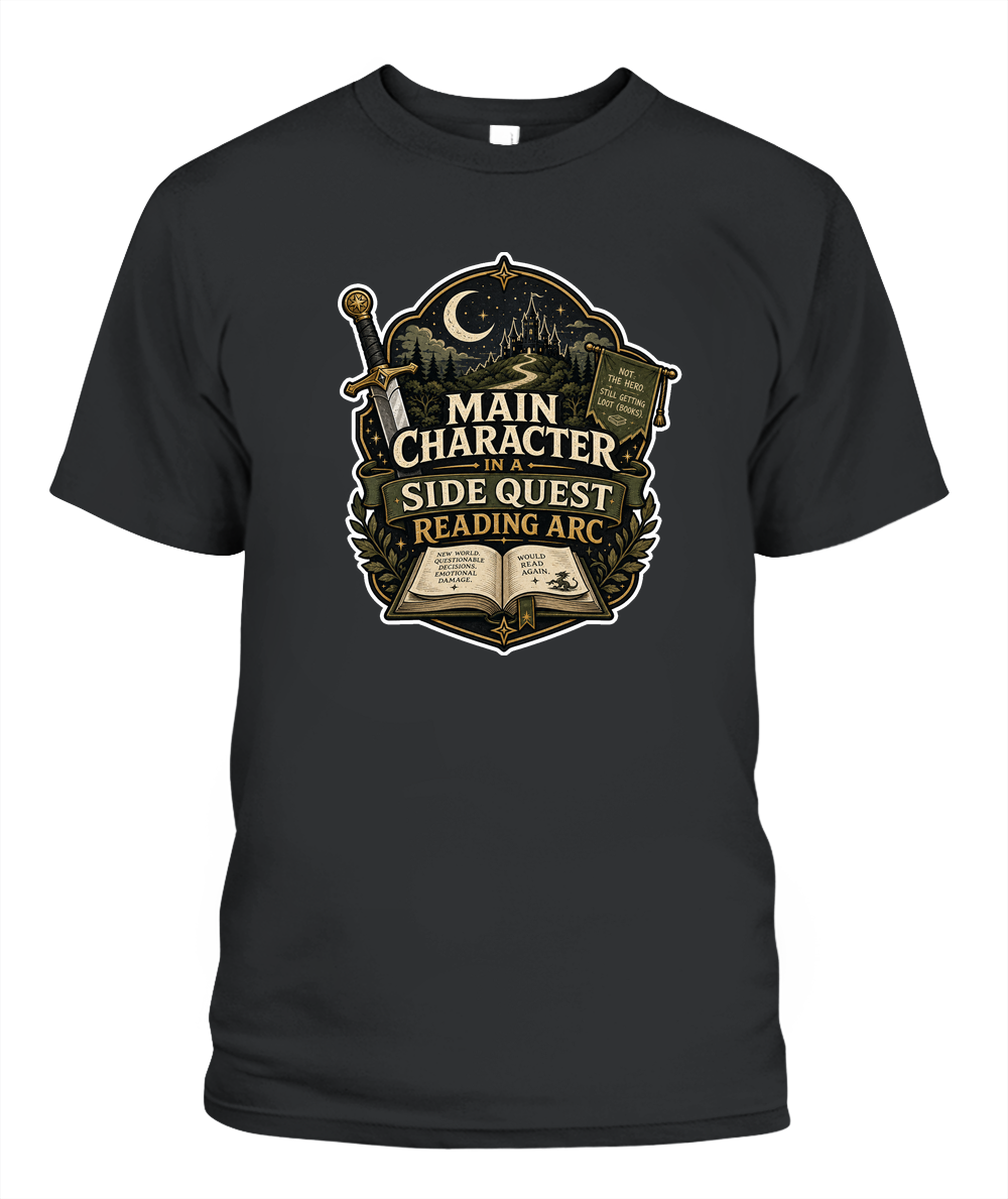 Main Character in a Side Quest Reading Arc Book Lover T-Shirt | Reading Gift