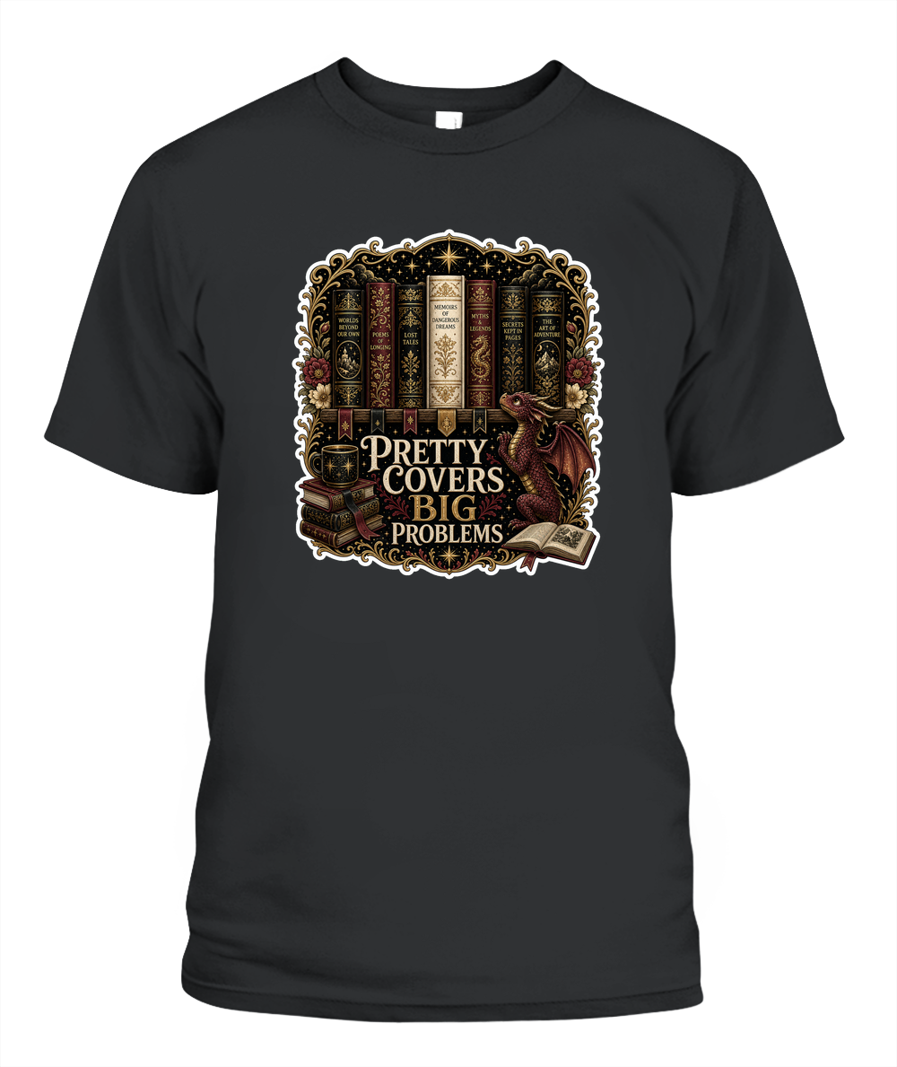 Pretty Covers Big Problems Book Lover T-Shirt | Reading Gift