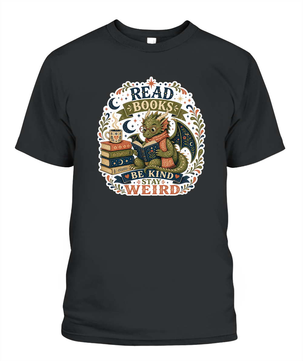 Read Books Be Kind Stay Weird Book Lover T-Shirt | Reading Gift