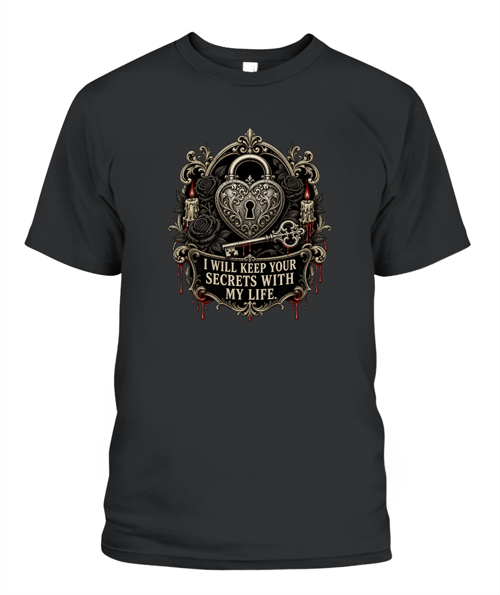 I Will Keep Your Secrets With My Life — gothic shirt in Black