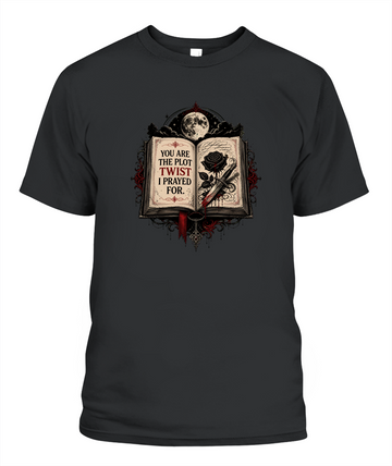 You Are The Plot Twist I Prayed For — gothic shirt in Black