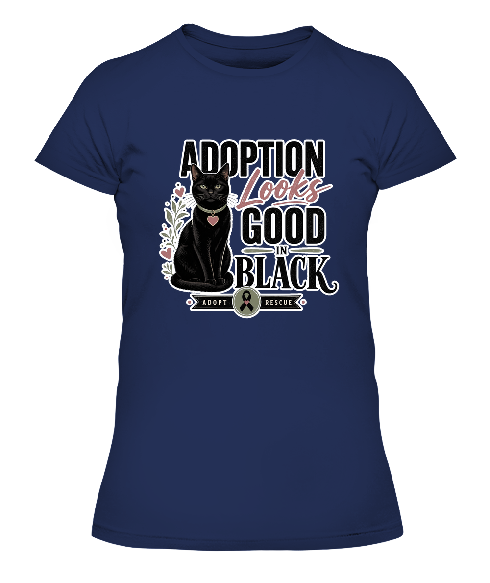 Adoption Looks Good in Black Ladies T-Shirt | Black Cat Lover Gift