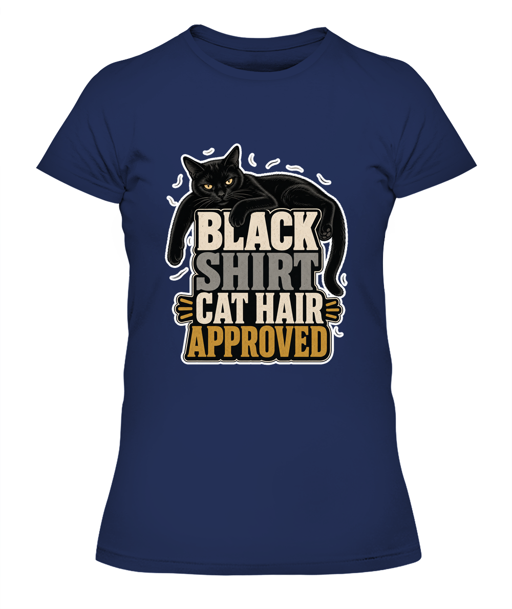Black Shirt Cat Hair Approved Ladies T-Shirt | Black Cat Lover Gift