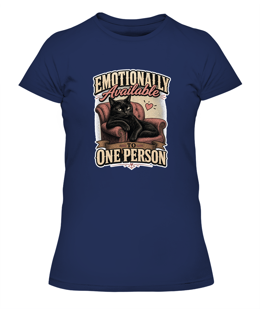 Emotionally Available to One Person Ladies T-Shirt | Black Cat Lover Gift