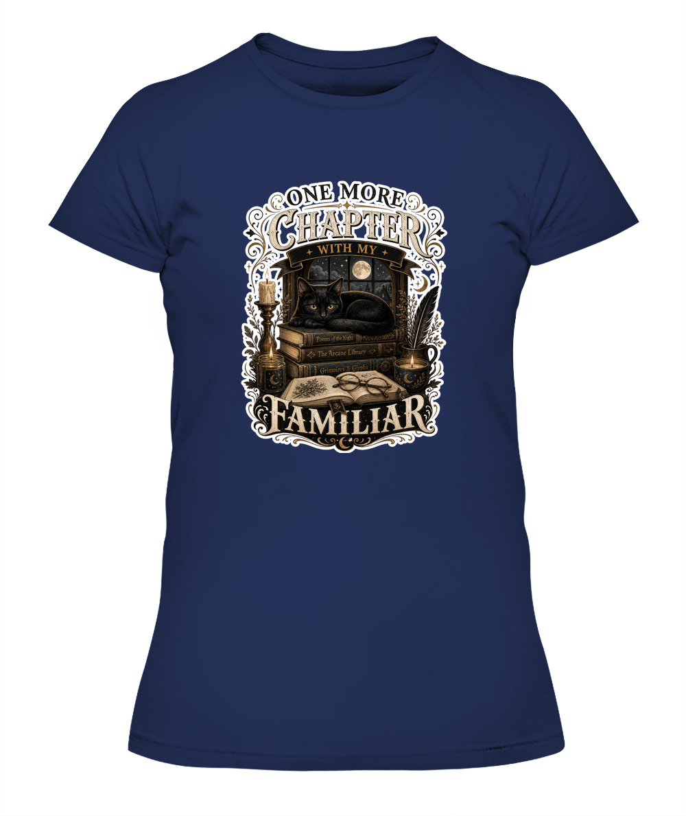 One More Chapter with my Familiar Ladies T-Shirt | Black Cat Lover Gift