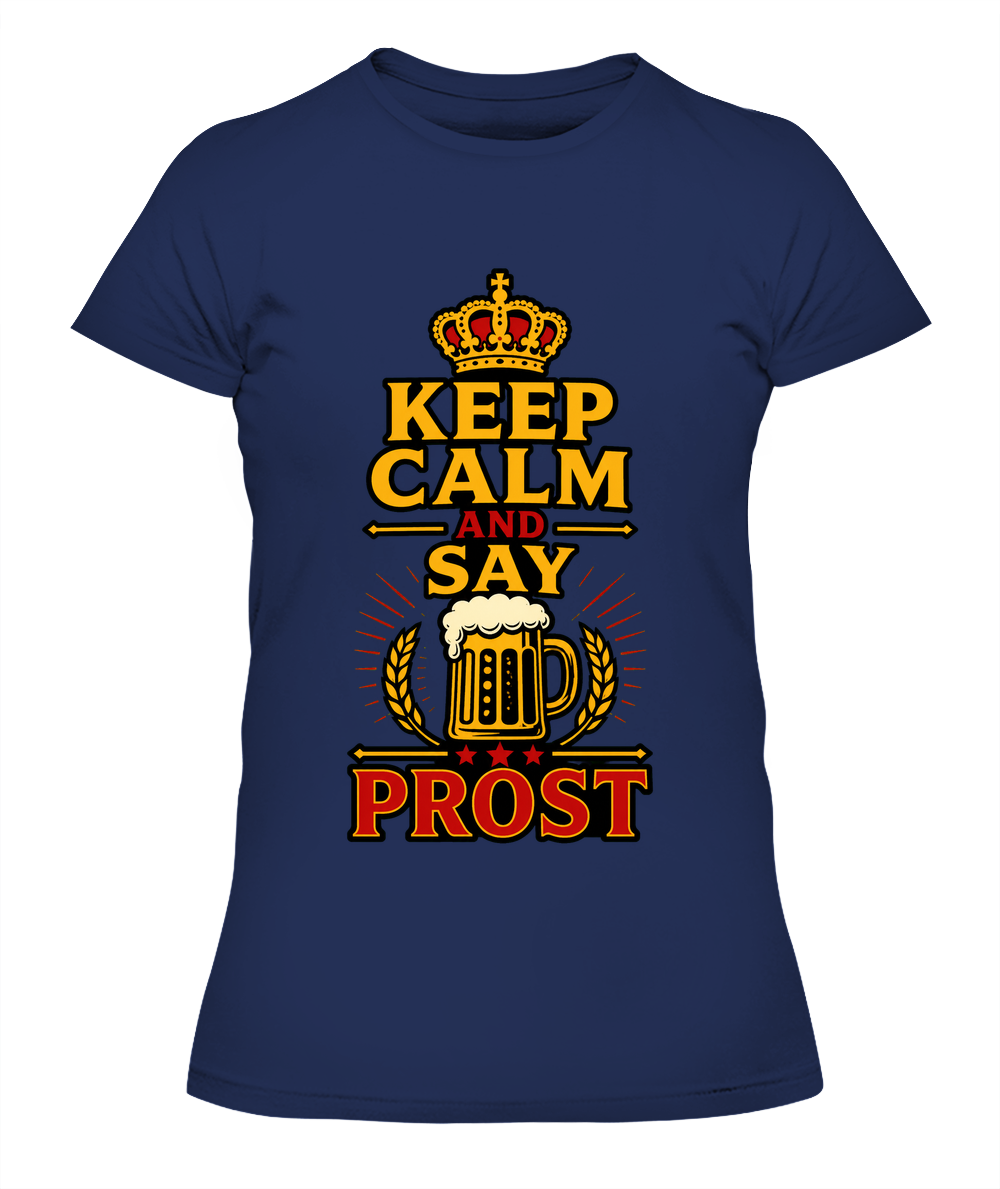 Keep Calm And Say Prost — Lady's T-Shirt in Midnight Navy