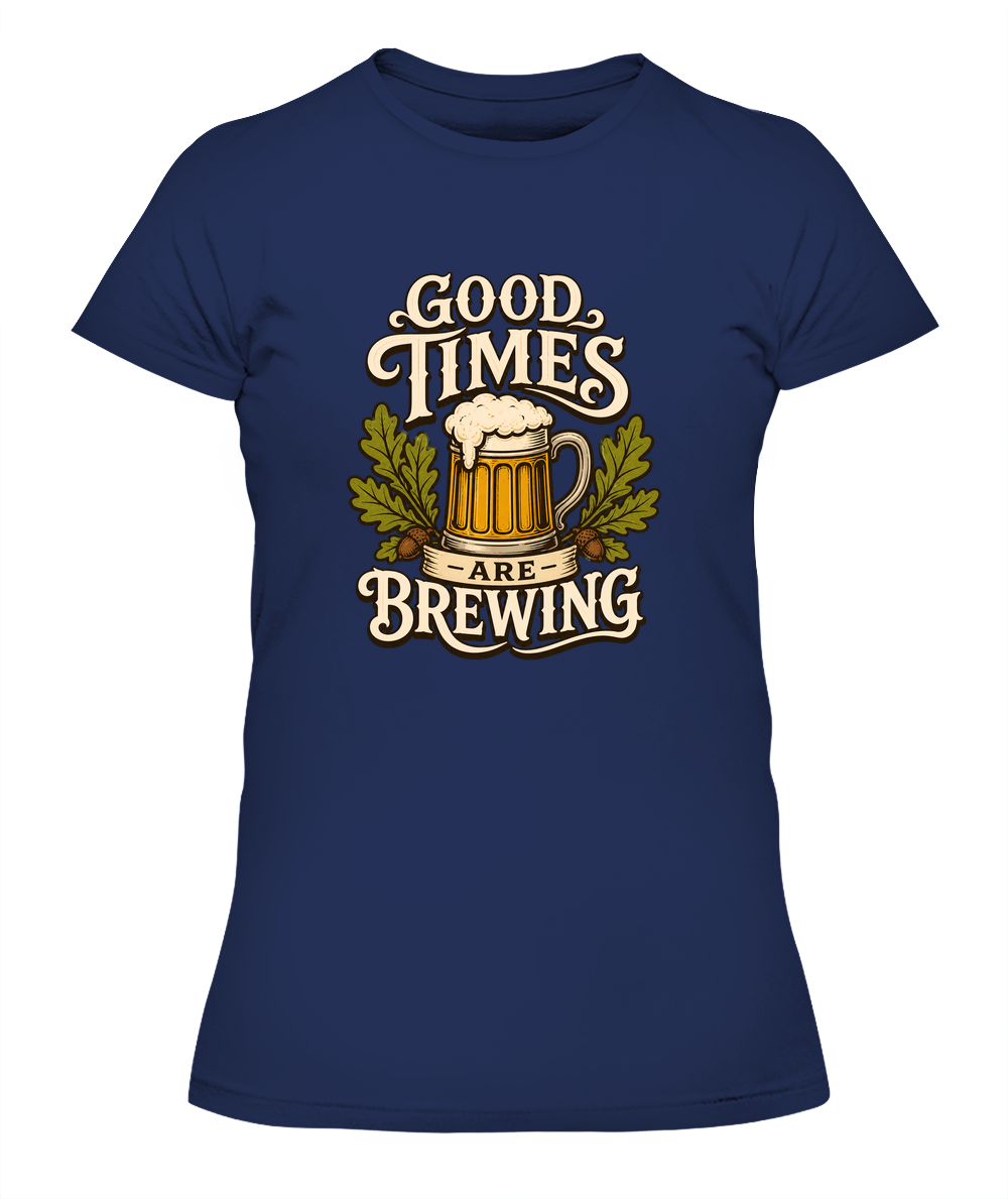 Good Times Are Brewing — Lady's T-Shirt in Midnight Navy