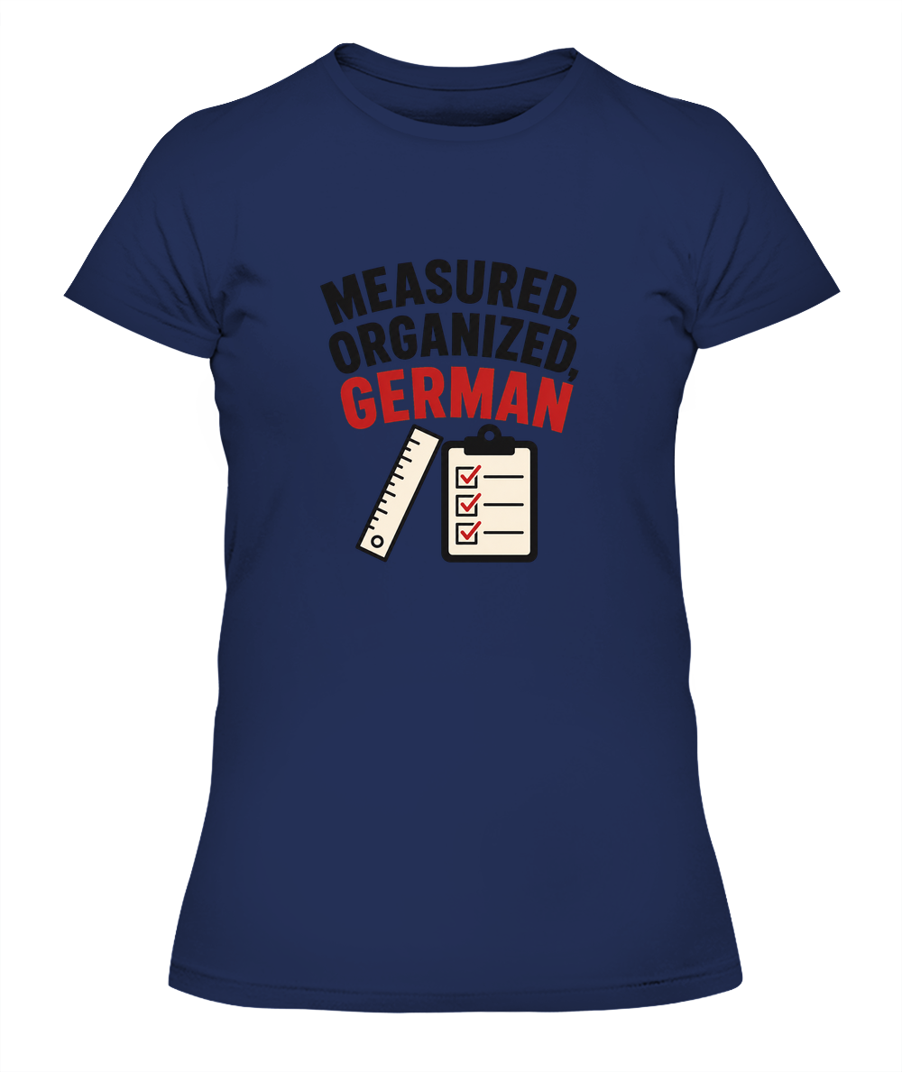 Measured, Organized, German — Lady's T-Shirt in Midnight Navy
