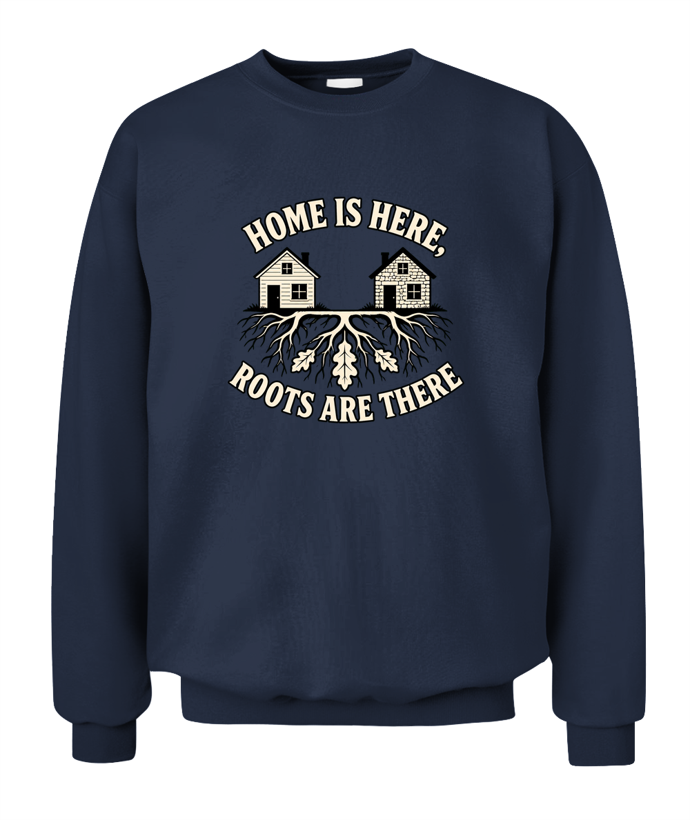 Home Is Here, Roots Are There — Sweatshirt in Navy