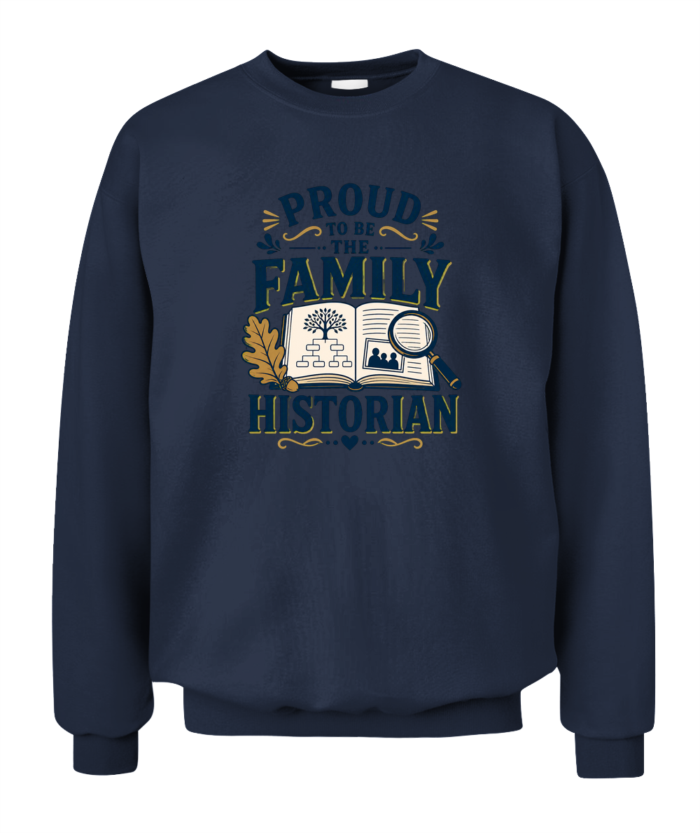Proud To Be The Family Historian — Sweatshirt in Navy