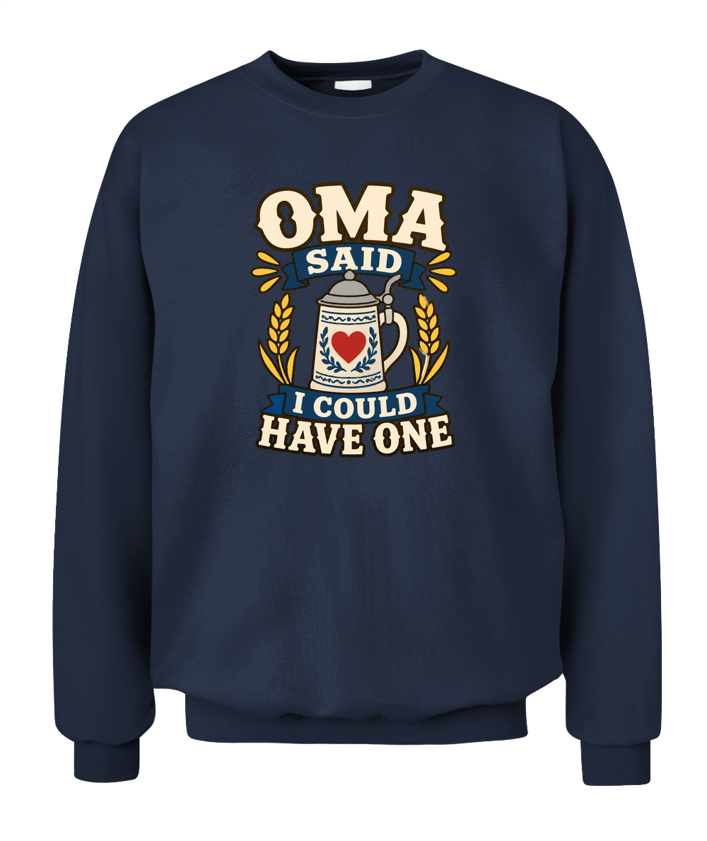 Oma Said I Could Have One — Sweatshirt in Navy