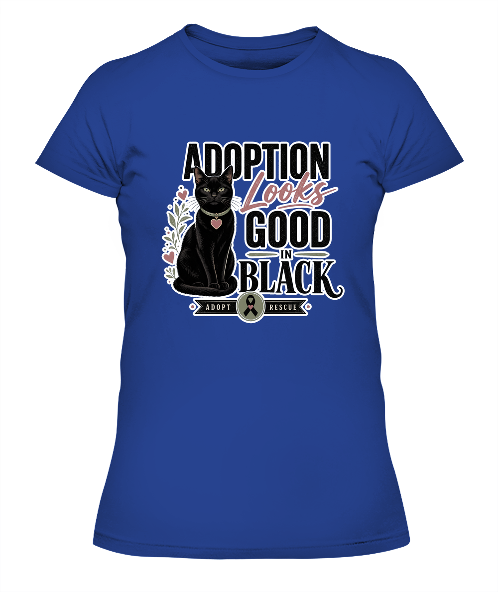 Adoption Looks Good in Black Ladies T-Shirt | Black Cat Lover Gift