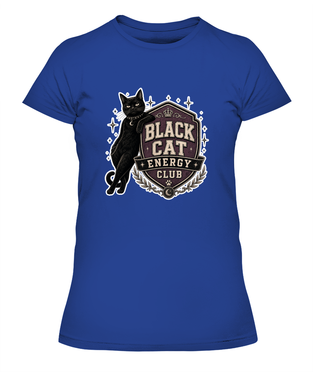 Black Cat Energy Club Ladies T-Shirt | Black Cat Lover Gift