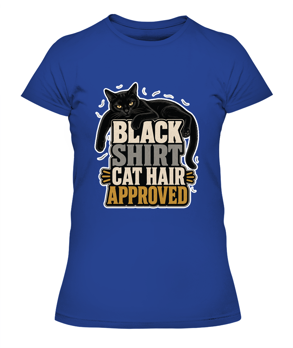 Black Shirt Cat Hair Approved Ladies T-Shirt | Black Cat Lover Gift