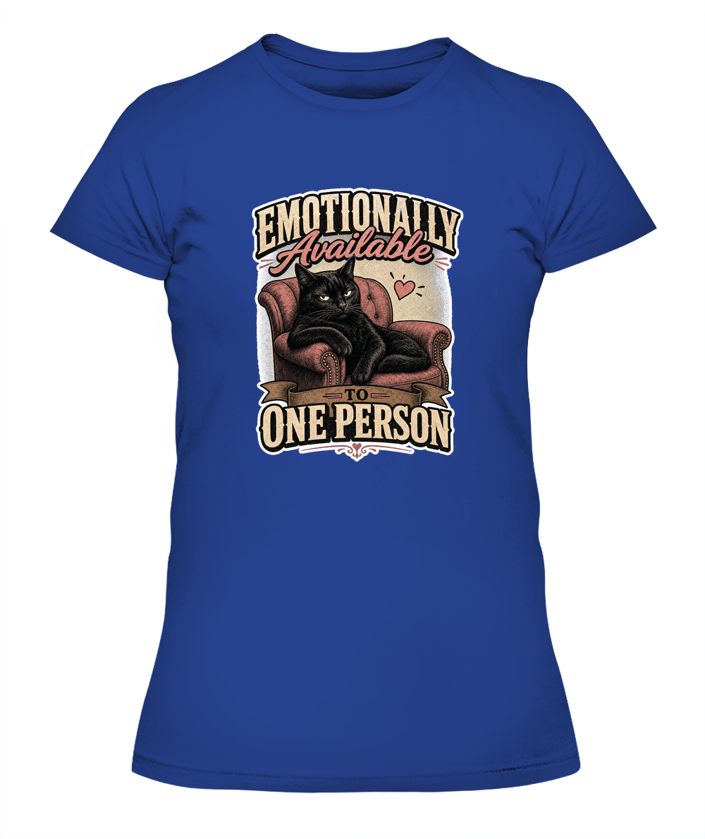 Emotionally Available to One Person Ladies T-Shirt | Black Cat Lover Gift