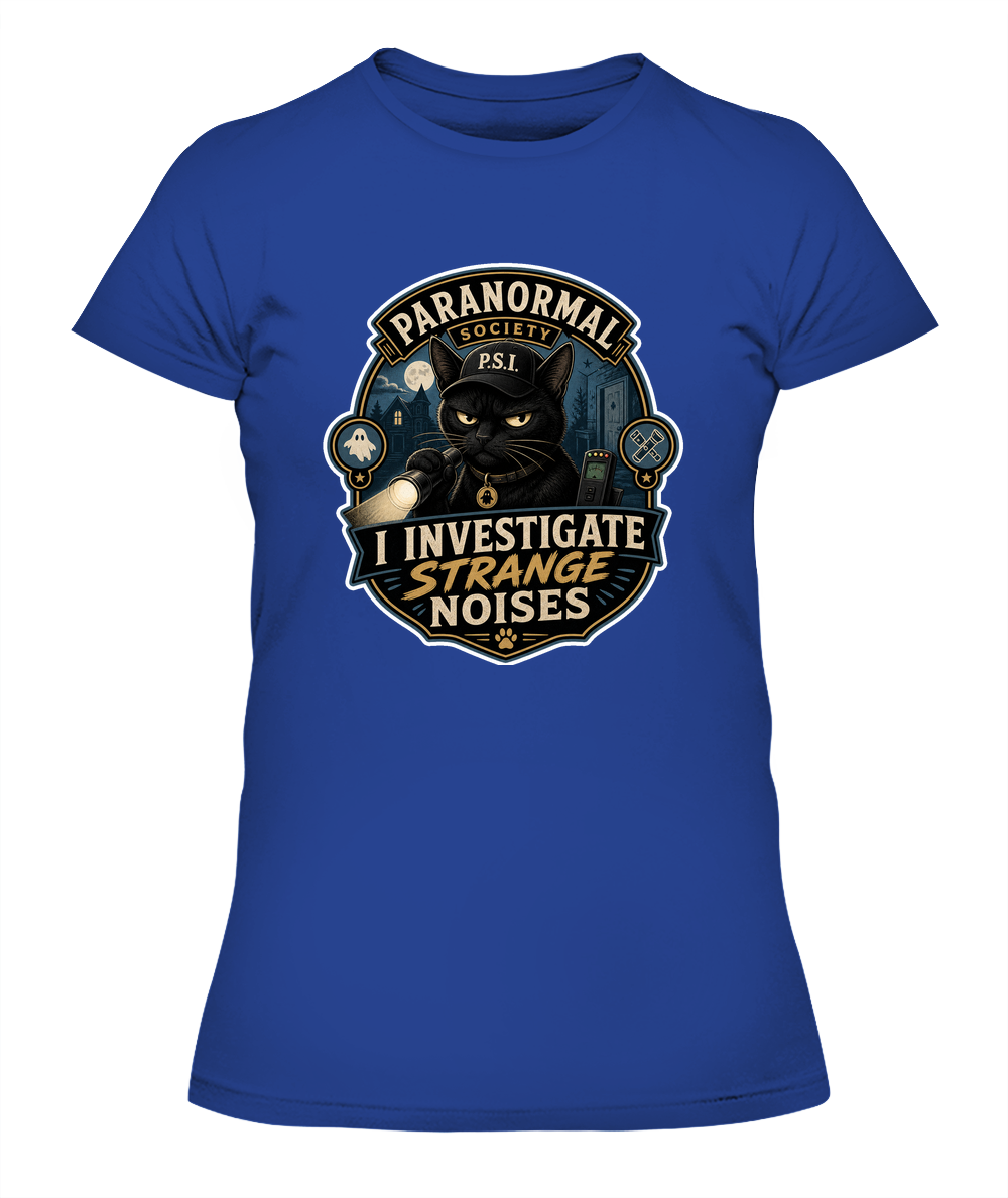 I Investigate Strange Noises Ladies T-Shirt | Black Cat Lover Gift