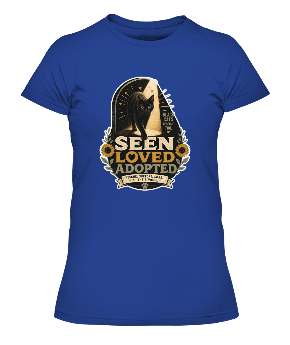 Seen Loved Adopted Ladies T-Shirt | Black Cat Lover Gift