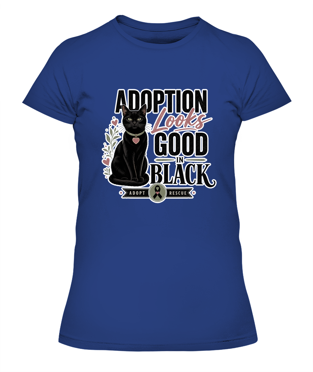 Adoption Looks Good in Black Ladies T-Shirt | Black Cat Lover Gift