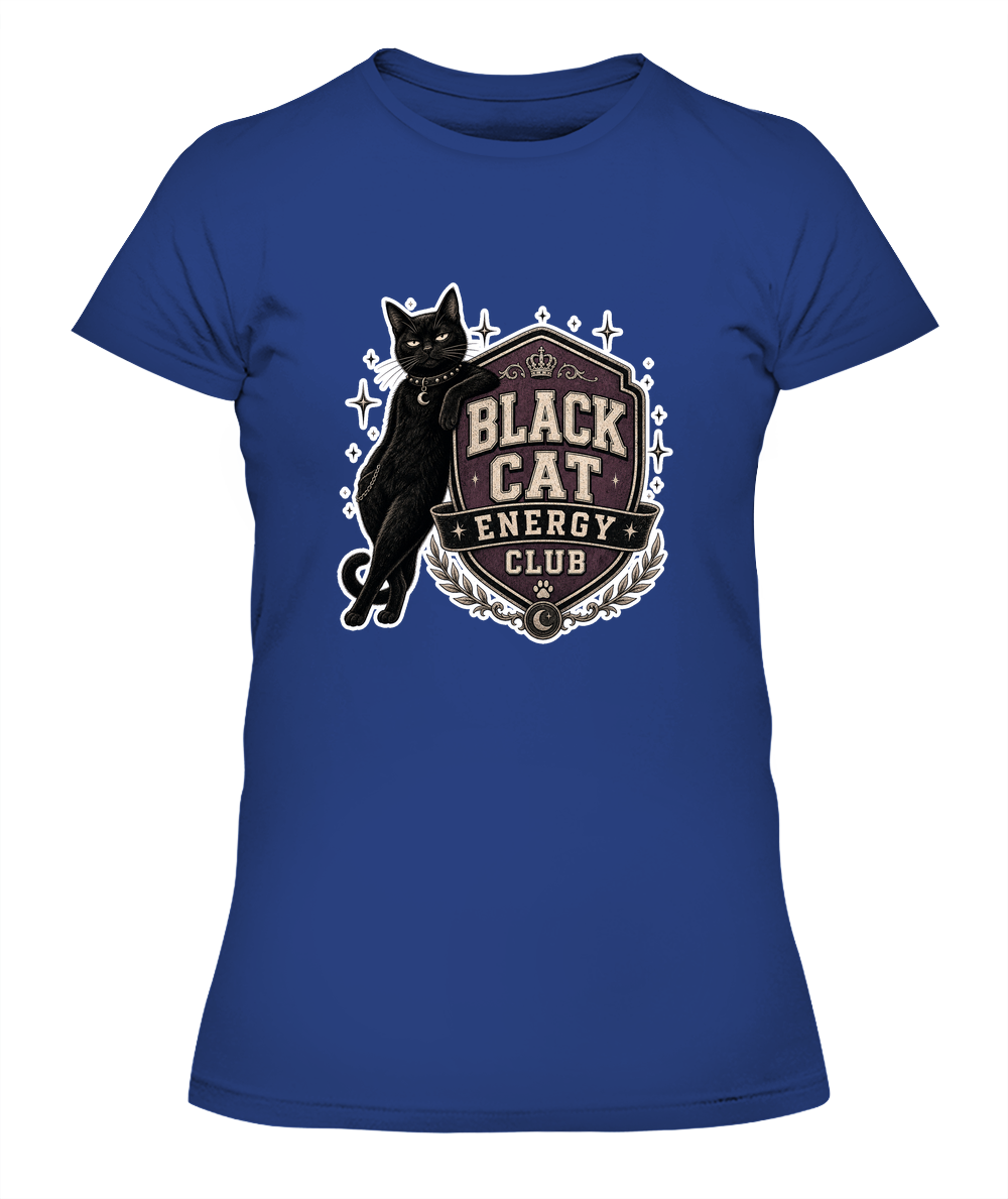 Black Cat Energy Club Ladies T-Shirt | Black Cat Lover Gift