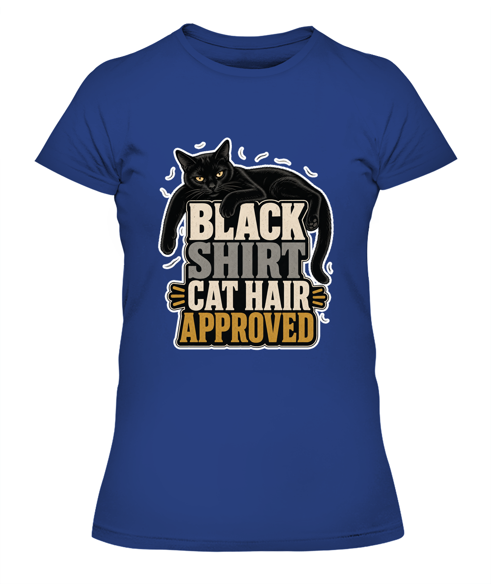 Black Shirt Cat Hair Approved Ladies T-Shirt | Black Cat Lover Gift