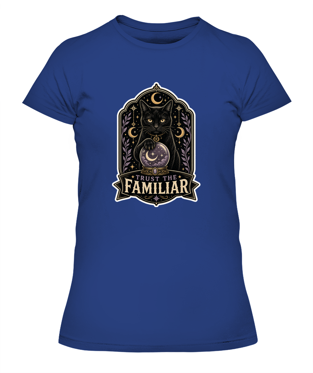 Trust the Familiar Ladies T-Shirt | Black Cat Lover Gift