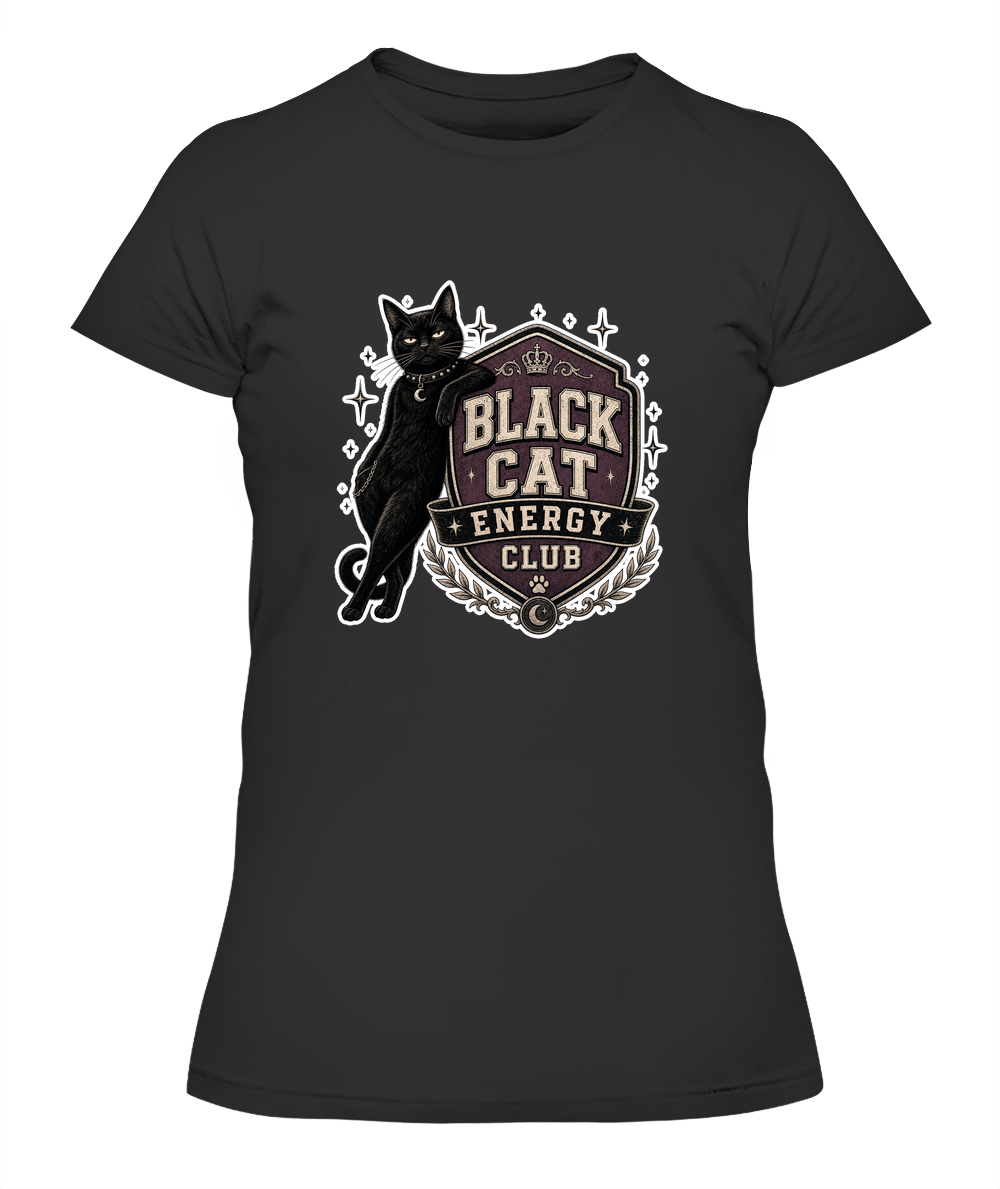 Black Cat Energy Club Ladies T-Shirt | Black Cat Lover Gift